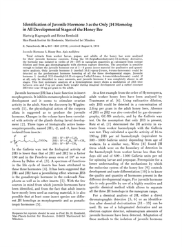 Identification of Juvenile Hormone 3 As the Only JH Homolog in All