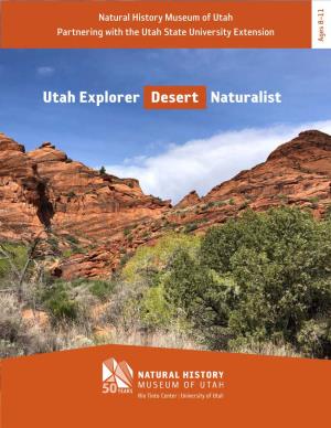 Utah Desert Explorer Naturalist, Email a Photograph of Your Identify Desert Regions Page 8 Completed Scorecard to Vallyse@Nhmu.Utah.Edu