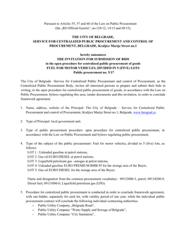 Pursuant to Articles 55, 57 and 60 of the Law on Public Procurement (The „RS Official Gazette”, No.124/12, 14/15 and 68/15)