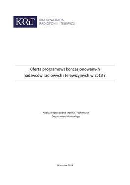 Oferta Programowa Koncesjonowanych Nadawców Radiowych I Telewizyjnych W 2013 R