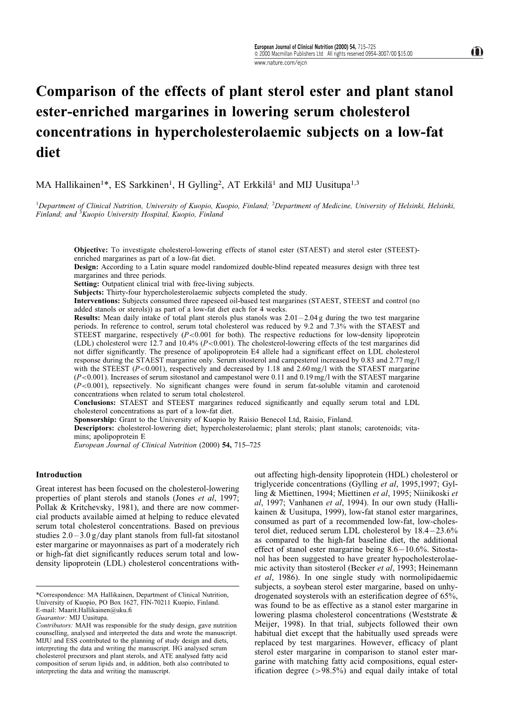 Comparison of the Effects of Plant Sterol Ester and Plant Stanol