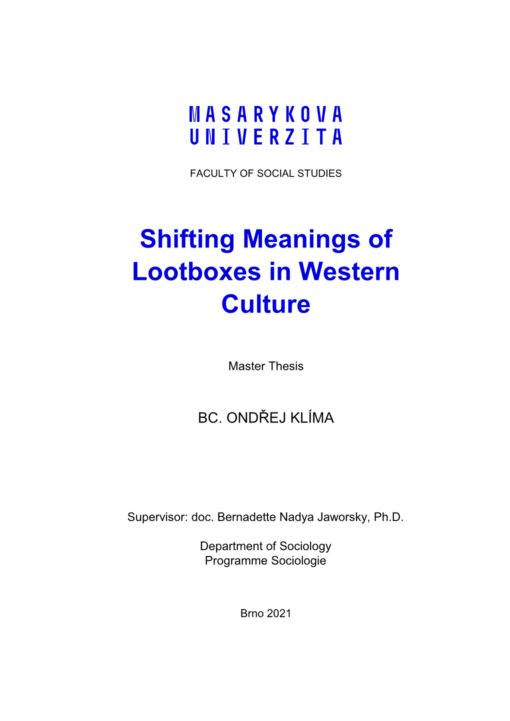 Shifting Meanings of Lootboxes in Western Culture