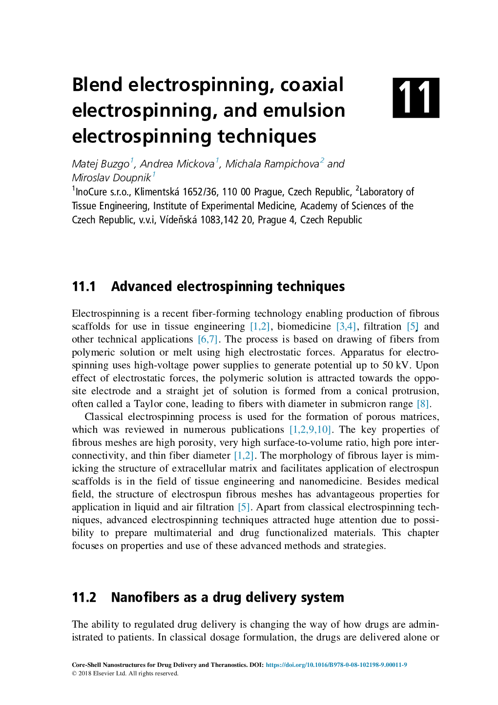 Blend Electrospinning, Coaxial Electrospinning, and Emulsion 11 Electrospinning Techniques