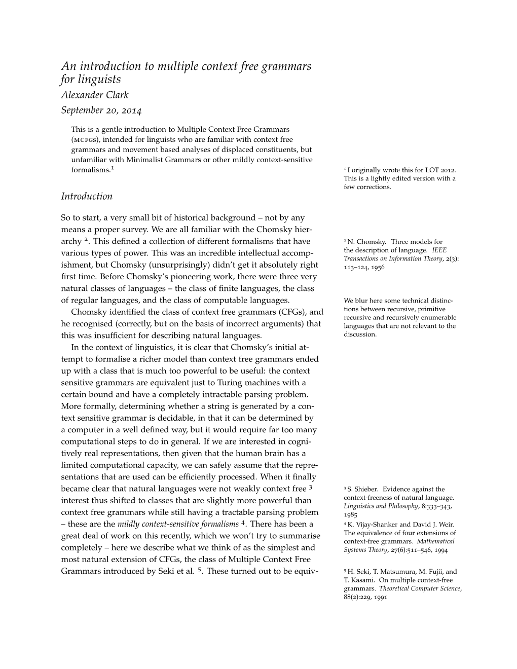 An Introduction to Multiple Context Free Grammars for Linguists Alexander Clark September 20, 2014