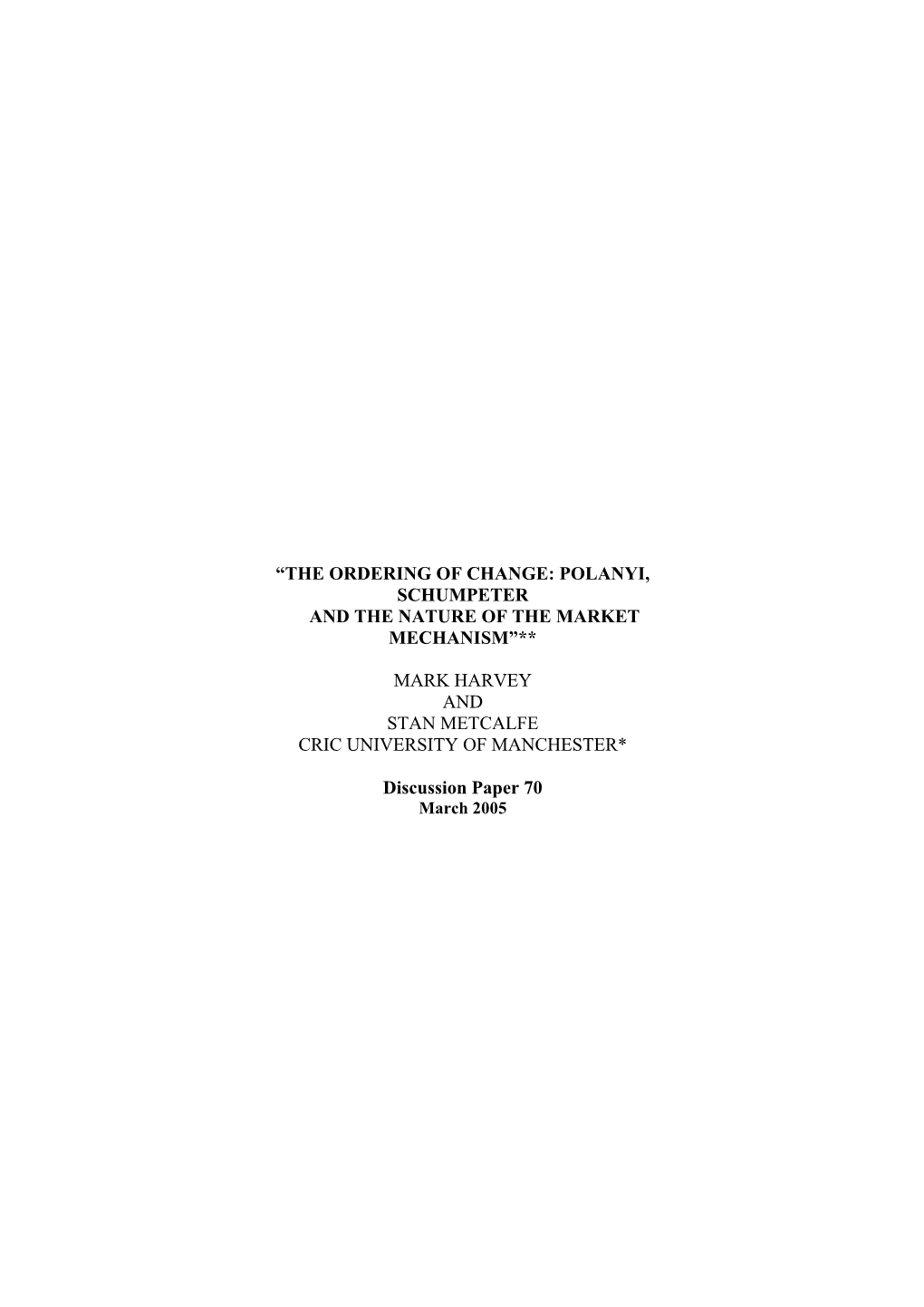 “The Ordering of Change: Polanyi, Schumpeter and the Nature of the Market Mechanism”**