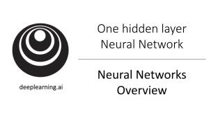 One Hidden Layer Neural Network Neural Networks Overview