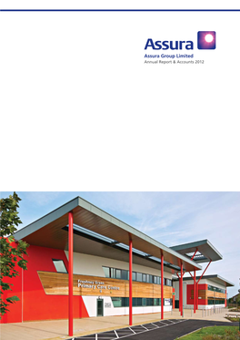 Assura Group Limited Annual Report & Accounts 2012 Contents