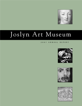 Joslyn Art Museum's 2007 Annual Report