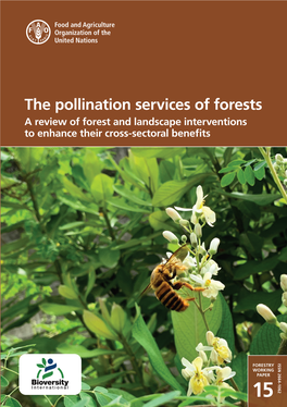 The Pollination Services of Forests a Review of Forest and Landscape Interventions to Enhance Their Cross-Sectoral Benefits the Pollination of Services Forests