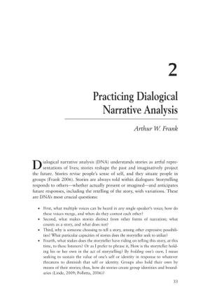 Dialogical Narrative Analysis (DNA) Understands Stories As Artful Repre
