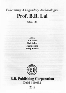 Prof. B.B. Lal Volume: III