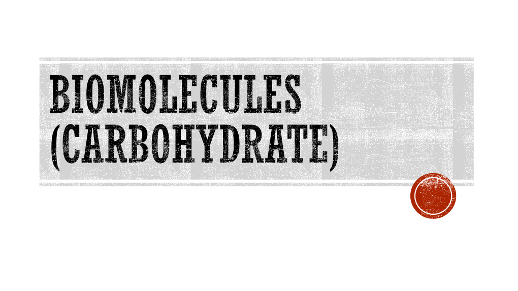 Biomolecules-Carbohydrates.Pdf