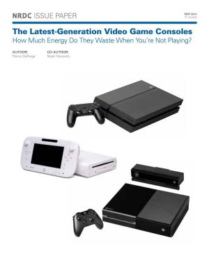 The Latest-Generation Video Game Consoles - How Much Energy Do They Waste When You’Re Not Playing? (PDF)