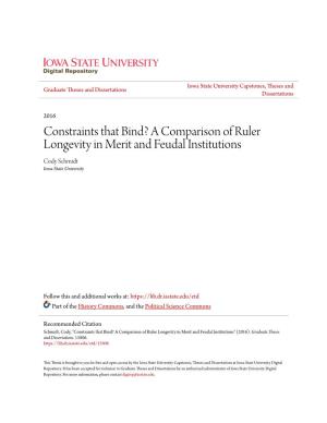 A Comparison of Ruler Longevity in Merit and Feudal Institutions Cody Schmidt Iowa State University