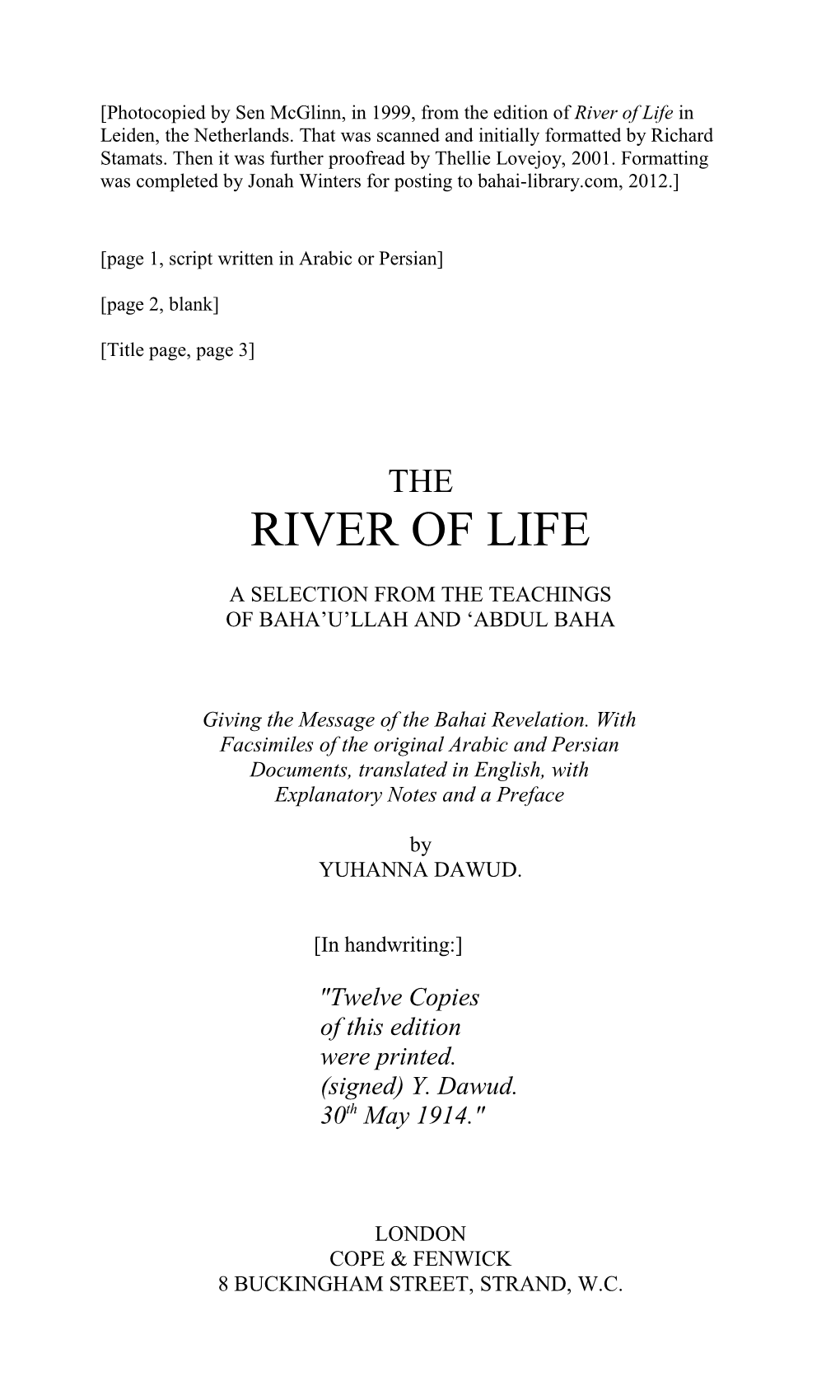 Note: Photocopied by Sen Mcglinn, in 1999, from the Edition of River of Life in Leiden