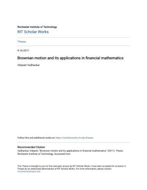 Brownian Motion and Its Applications in Financial Mathematics