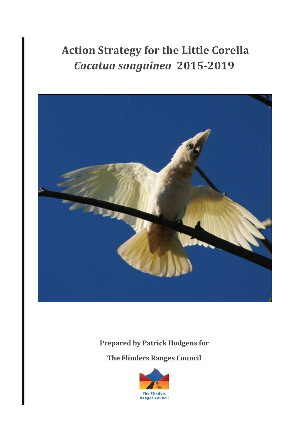 Action Strategy for the Little Corella Cacatua Sanguinea 2015-2019