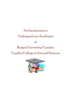 An Introduction to Undergraduate Academics at Rutgers University-Camden Camden College of Arts and Sciences