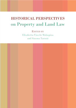 HISTORICAL PERSPECTIVES on Property and Land Law