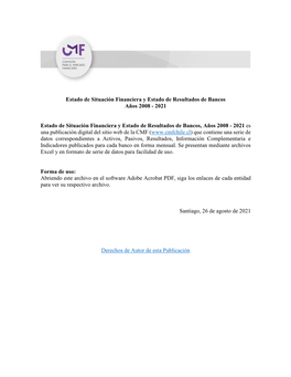 Estado De Situación Financiera Y Estado De Resultados De Bancos Años 2008 - 2021