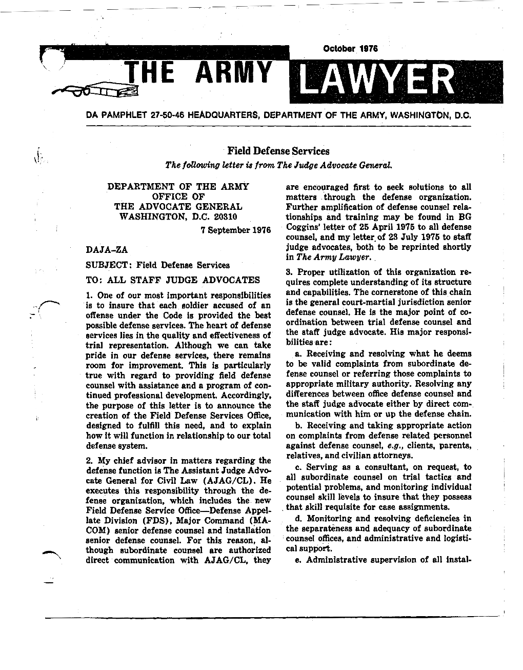 The Army Lawyer Is Published Monthly by the Judge Stress the Practical Application of Changes in Advocate General’S School