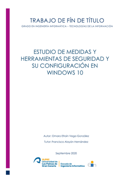 Estudio De Medidas Y Herramientas De Seguridad Y Su Configuración En Windows 10