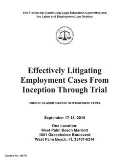 Effectively Litigating Employment Cases from Inception Through Trial