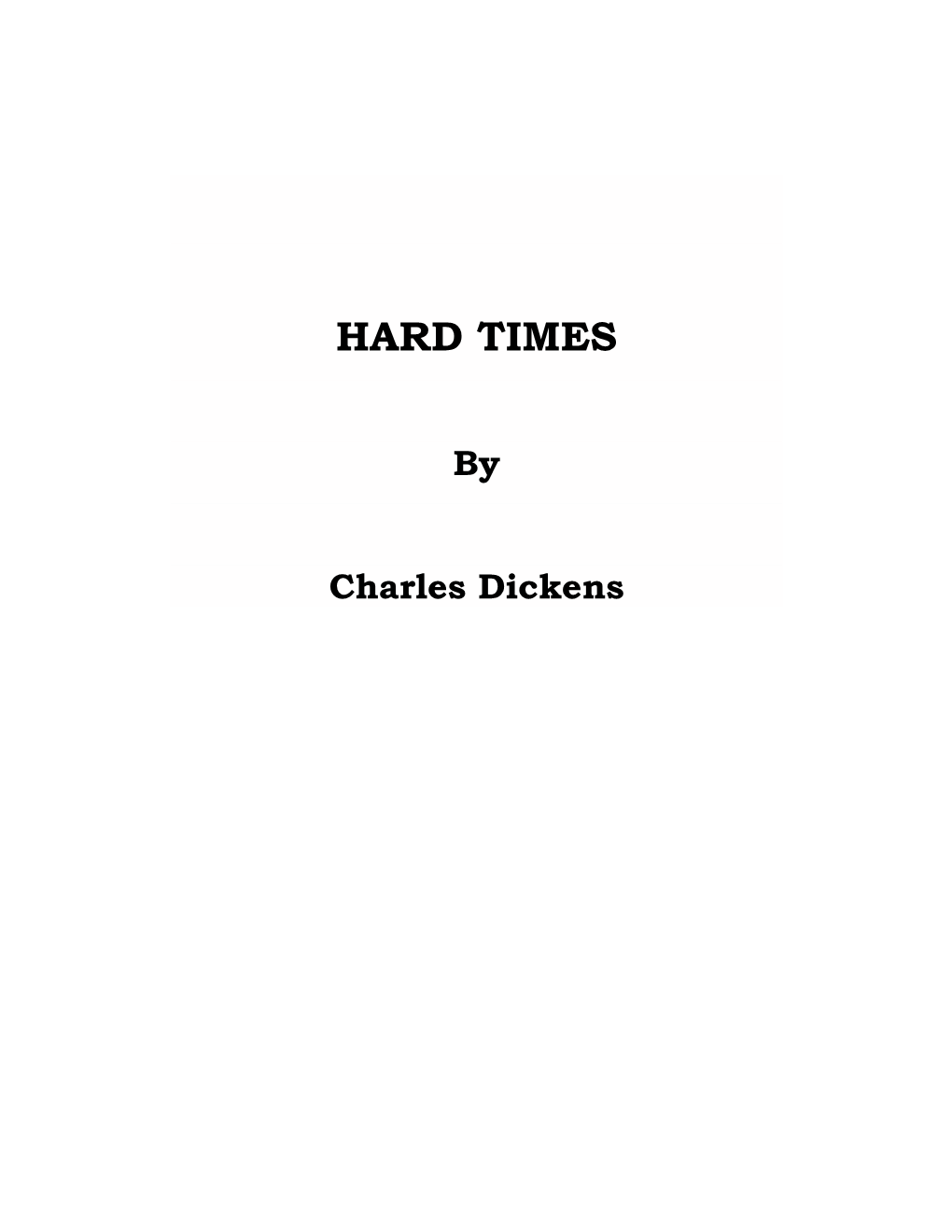 Hard Times by Charles Dickens