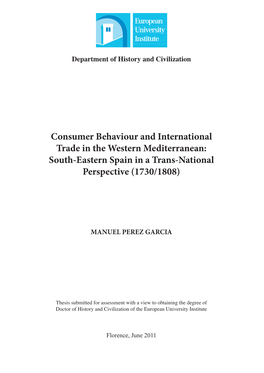 Consumer Behaviour and International Trade in the Western Mediterranean: South-Eastern Spain in a Trans-National Perspective (1730/1808)