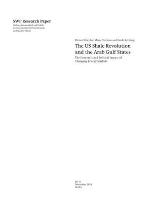 The US Shale Revolution and the Arab Gulf States. the Economic and Political Impact of Changing Energy Markets
