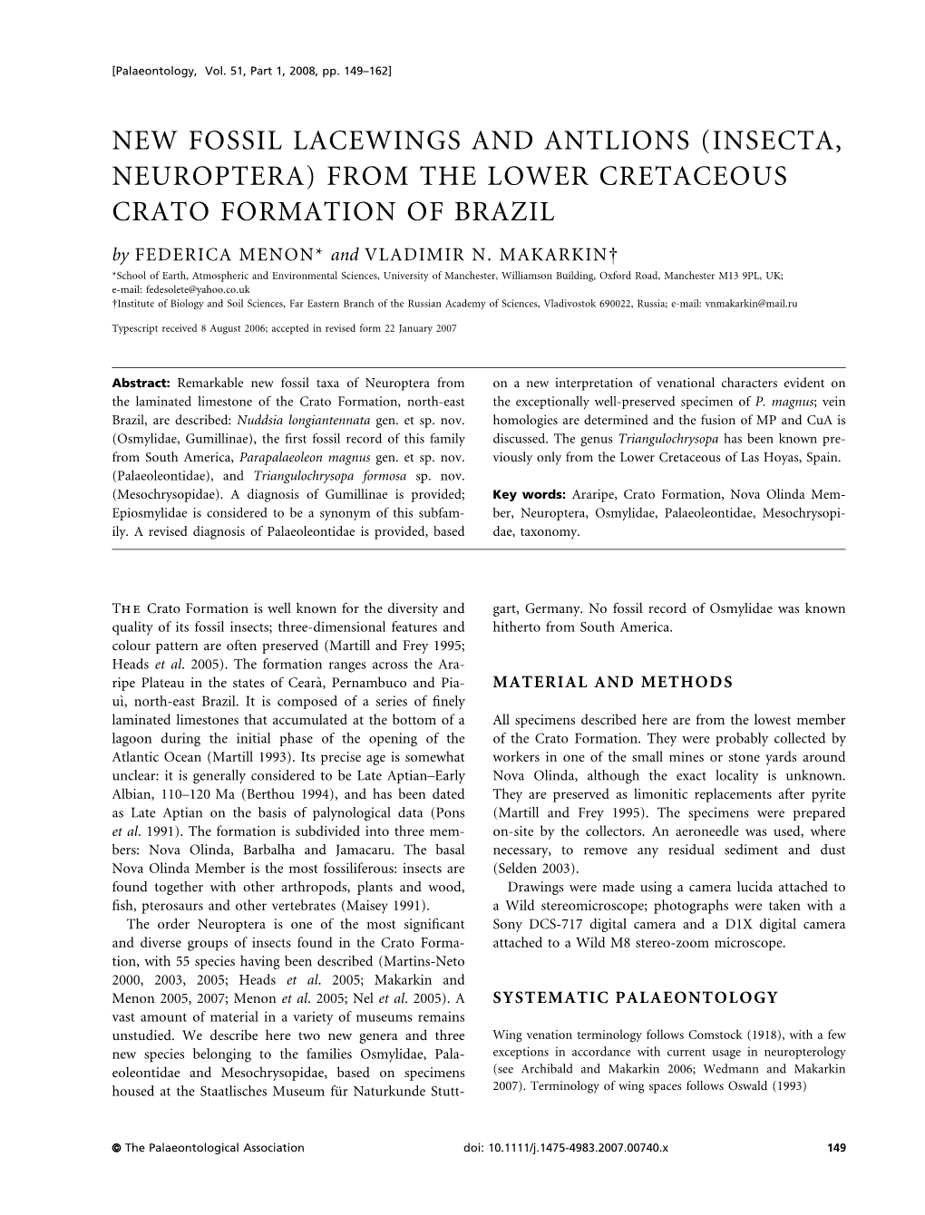 NEW FOSSIL LACEWINGS and ANTLIONS (INSECTA, NEUROPTERA) from the LOWER CRETACEOUS CRATO FORMATION of BRAZIL by FEDERICA MENON* and VLADIMIR N