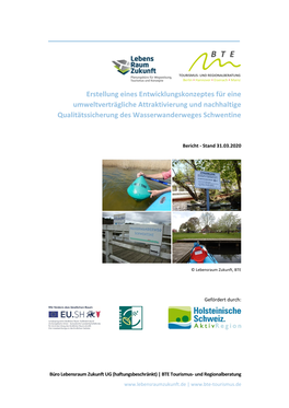 Entwicklungskonzeptes Für Eine Umweltverträgliche Attraktivierung Und Nachhaltige Qualitätssicherung Des Wasserwanderweges Schwentine