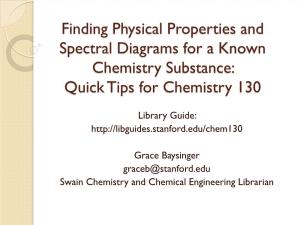 Finding Physical Properties and Spectral Diagrams for a Known Chemistry Substance: Quick Tips for Chemistry 130