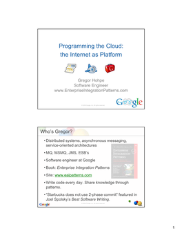 Programming the Cloud: the Internet As Platform