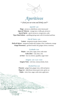 Aperitivos ~ Check out Our Wine and Drinks Card~