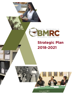 Strategic Plan 2018-2021 1 Black Metropolis Research Consortium