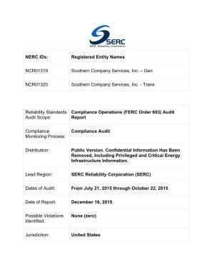 NERC Ids: Registered Entity Names NCR01319 Southern Company Services, Inc. – Gen NCR01320 Southern Company Services, Inc