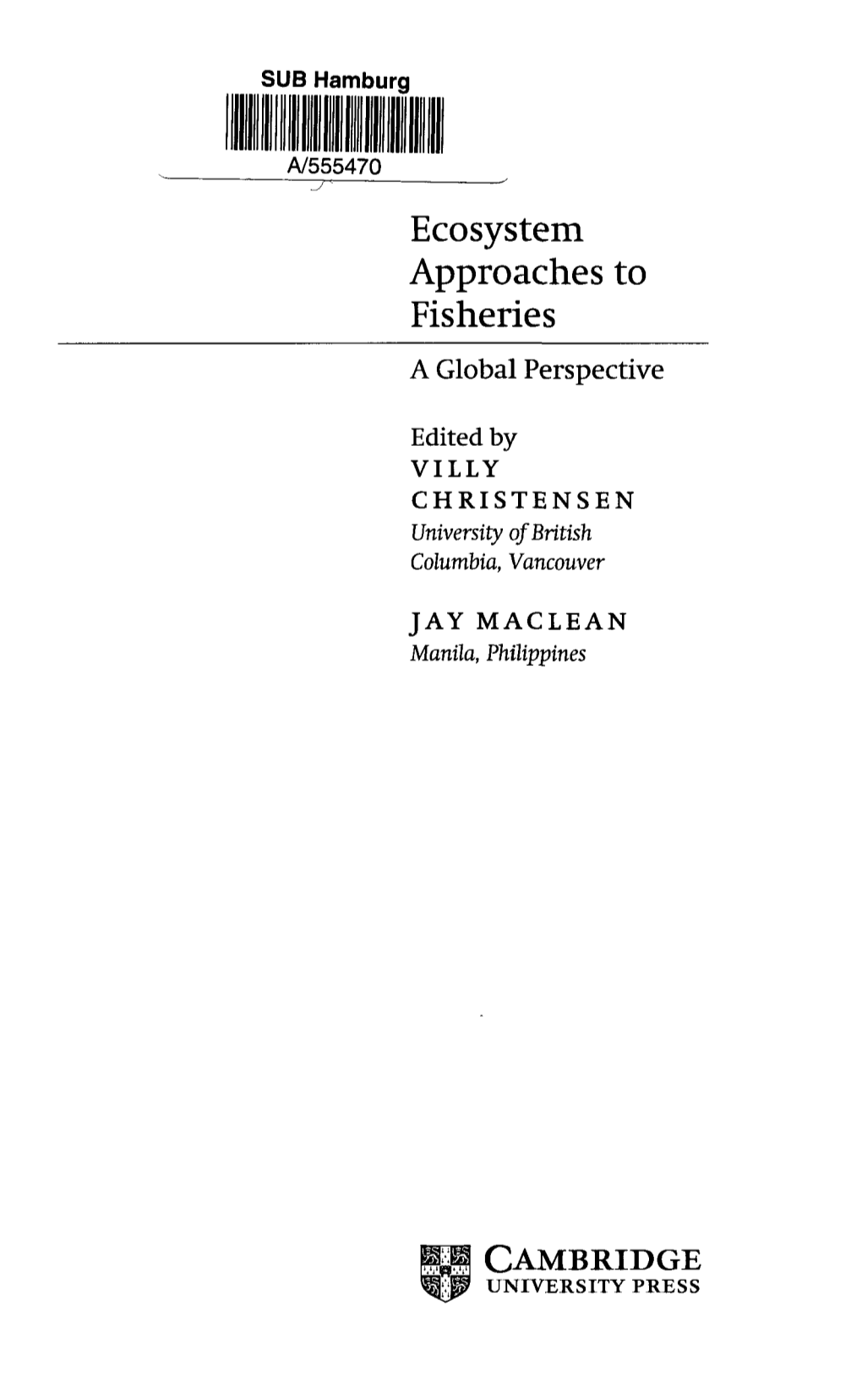 Ecosystem Approaches to Fisheries a Global Perspective