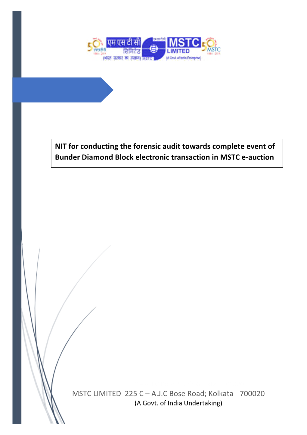 NIT for Conducting the Forensic Audit Towards Complete Event of Bunder Diamond Block Electronic Transaction in MSTC E-Auction Ecosystem