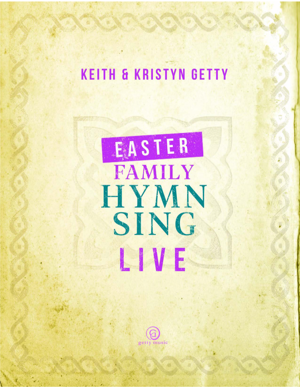 Easter Family Hymn Sing with Keith & Kristyn Getty