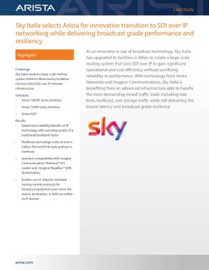Sky Italia Selects Arista for Innovative Transition to SDI Over IP Networking While Delivering Broadcast Grade Performance and Resiliency