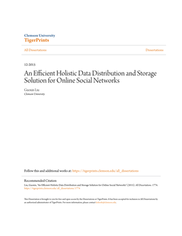 An Efficient Holistic Data Distribution and Storage Solution for Online Social Networks Guoxin Liu Clemson University