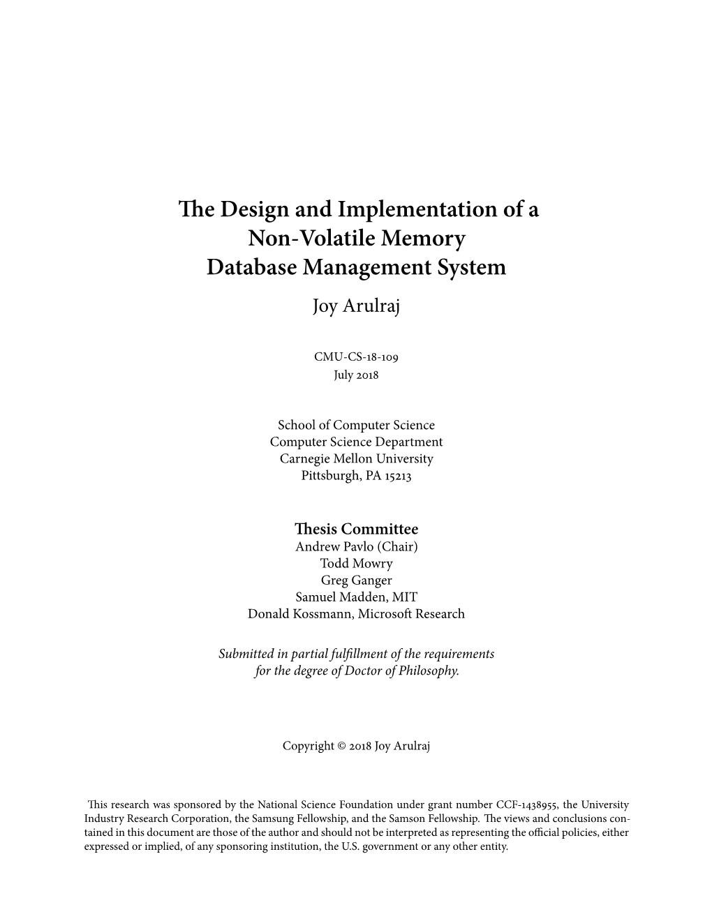 The Design and Implementation of a Non-Volatile Memory Database Management System Joy Arulraj