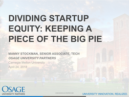 Dividing Startup Equity: Keeping a Piece of the Big Pie