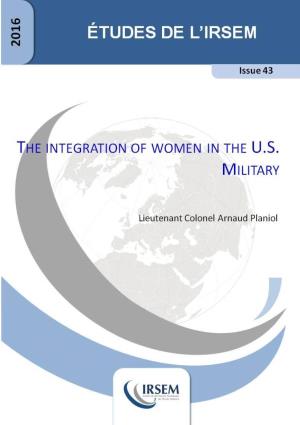 The Integration of Women in the US Military”, Études De L’IRSEM N°43
