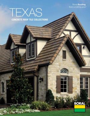 CONCRETE ROOF TILE COLLECTIONS Our Texas Legacy