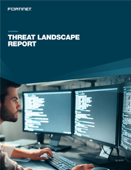 Threat Landscape Report Q2 2019