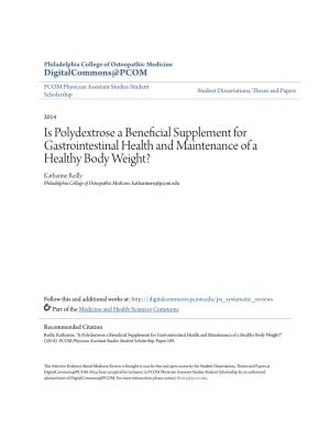 Is Polydextrose a Beneficial Supplement for Gastrointestinal Health and Maintenance of a Healthy Body Weight?