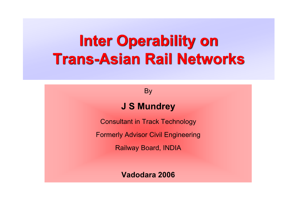 Inter Operability in Trans Asian Railway