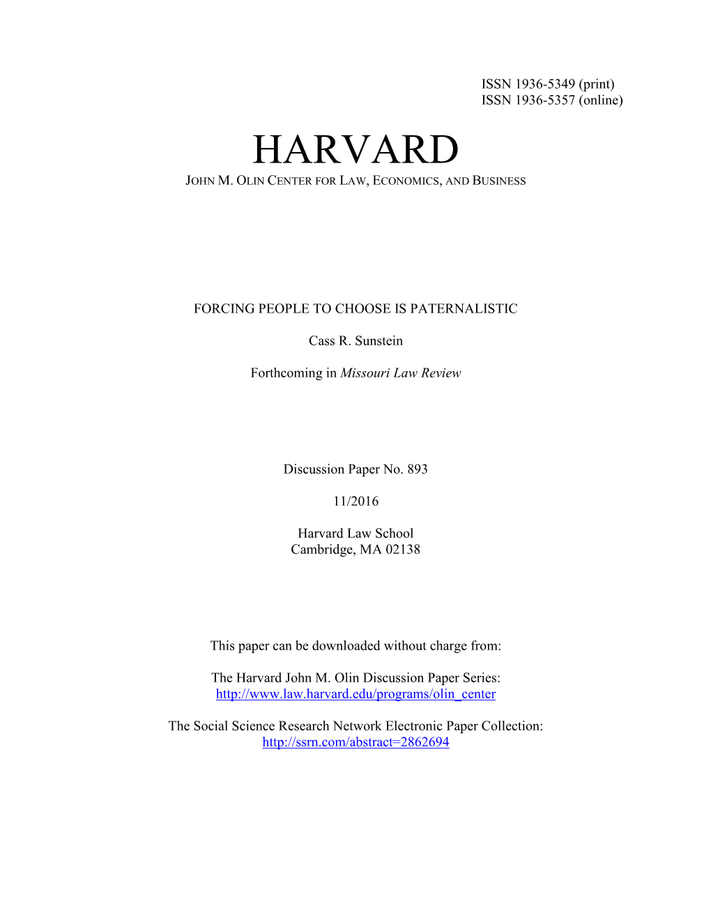 Preliminary Draft 11/1/16 All Rights Reserved Forthcoming Missouri Law Review, Symposium on Libertarian Paternalism